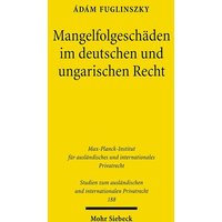 Mangelfolgeschäden im deutschen und ungarischen Recht